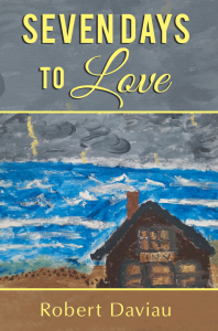 Dog Ear Publishing releases “Seven Days to Love” by Robert Daviau. 